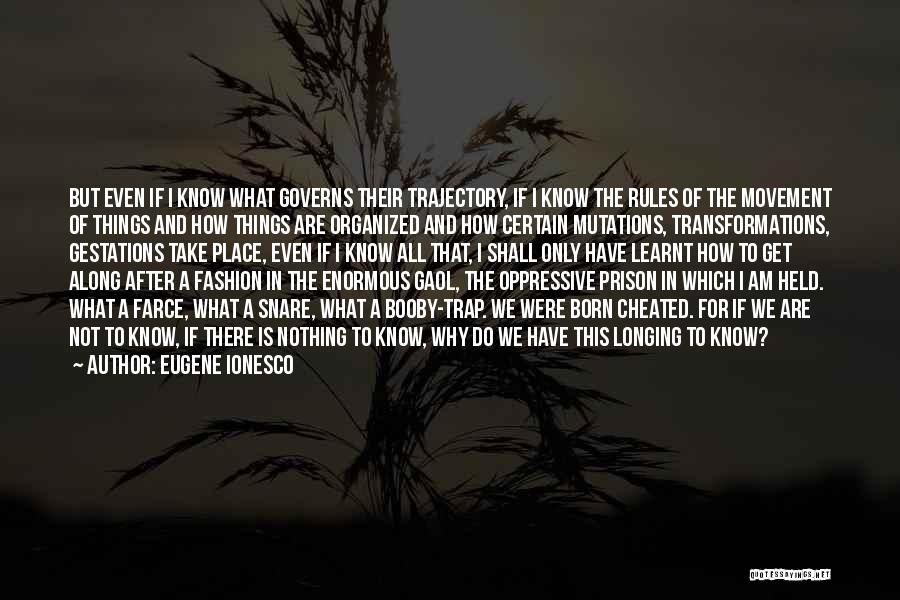I Have Learnt Quotes By Eugene Ionesco
