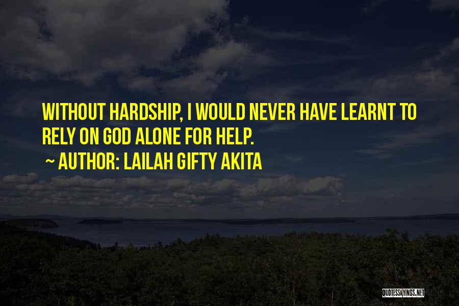 I Have Learnt Quotes By Lailah Gifty Akita