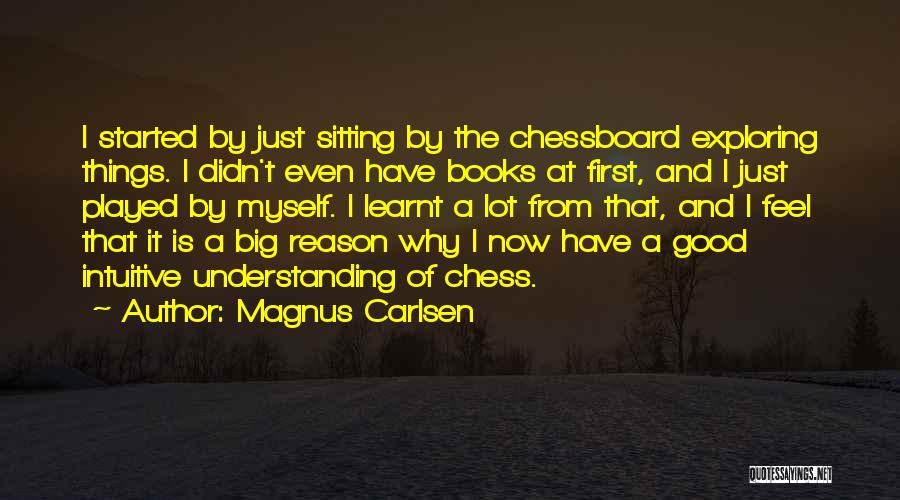 I Have Learnt Quotes By Magnus Carlsen