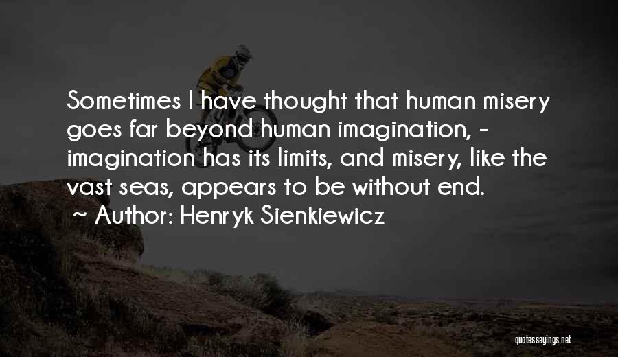 I Have Limits Quotes By Henryk Sienkiewicz