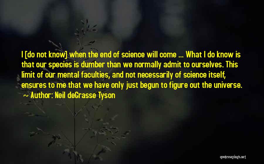 I Have Limits Quotes By Neil DeGrasse Tyson