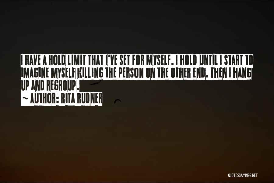 I Have Limits Quotes By Rita Rudner