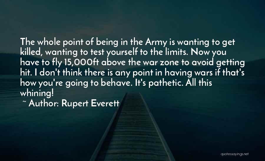I Have Limits Quotes By Rupert Everett