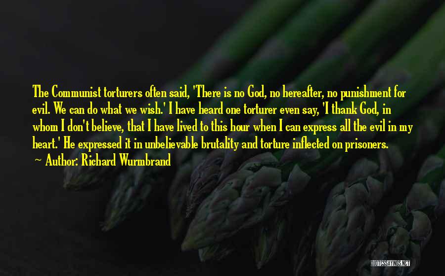 I Have Lived To Thank God Quotes By Richard Wurmbrand