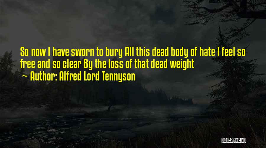 I Have Loss Weight Quotes By Alfred Lord Tennyson