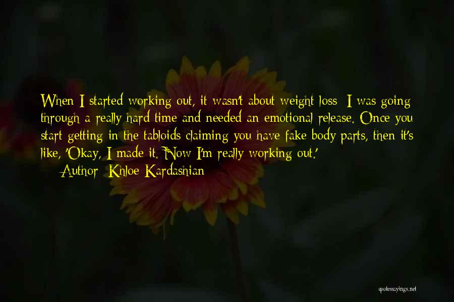 I Have Loss Weight Quotes By Khloe Kardashian