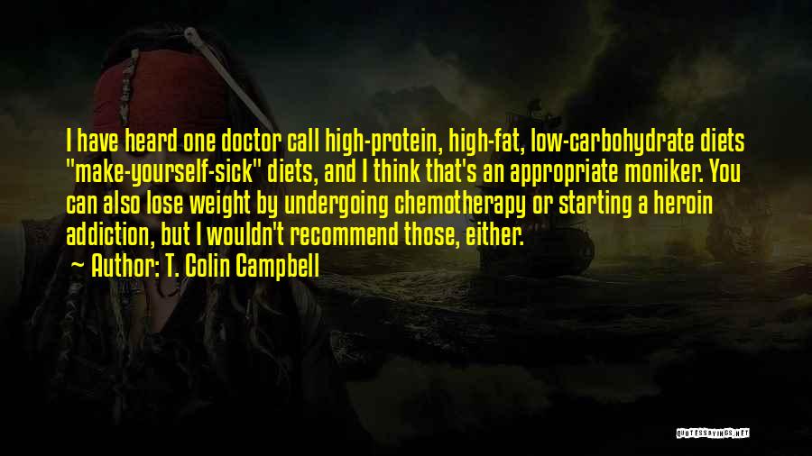 I Have Loss Weight Quotes By T. Colin Campbell