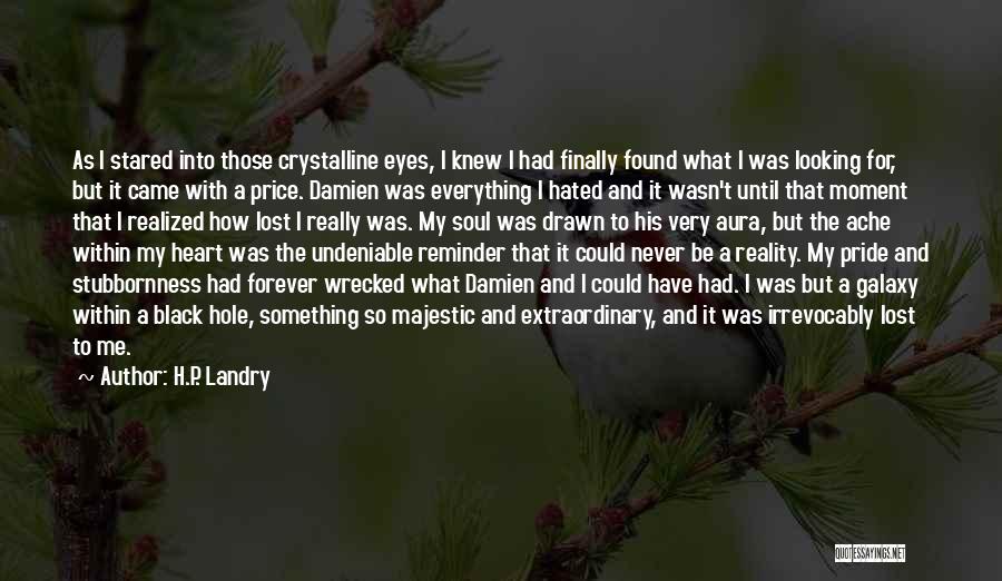 I Have Lost Everything Quotes By H.P. Landry