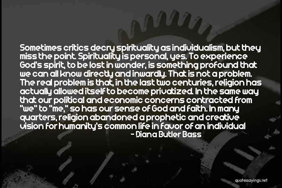 I Have Lost Faith In Humanity Quotes By Diana Butler Bass I Have Lost Faith In Humanity Quotes By Diana Butler Bass