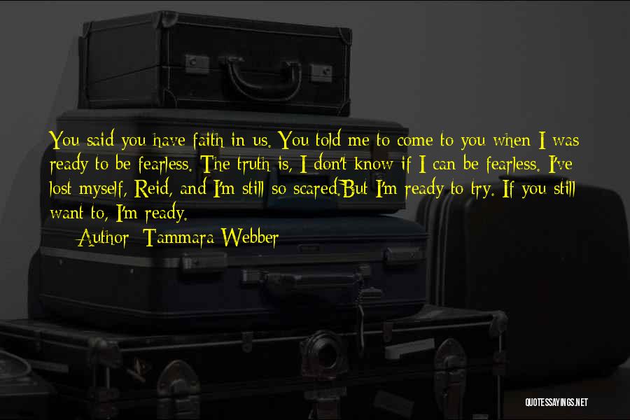 I Have Lost Faith In You Quotes By Tammara Webber