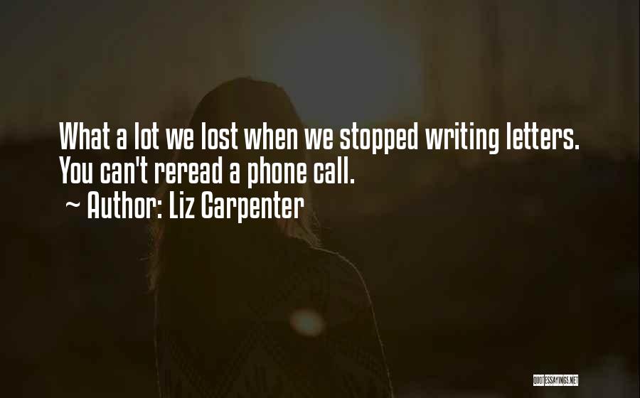 I Have Lost My Phone Quotes By Liz Carpenter