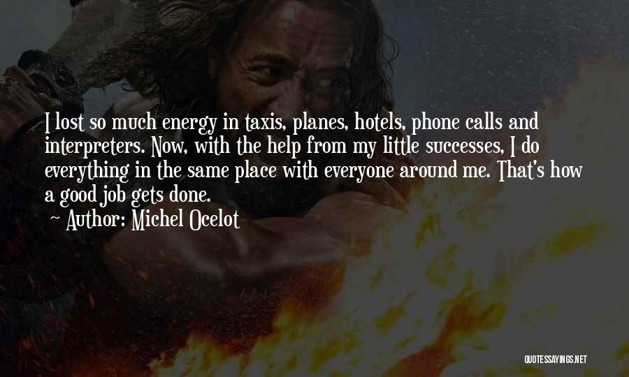 I Have Lost My Phone Quotes By Michel Ocelot