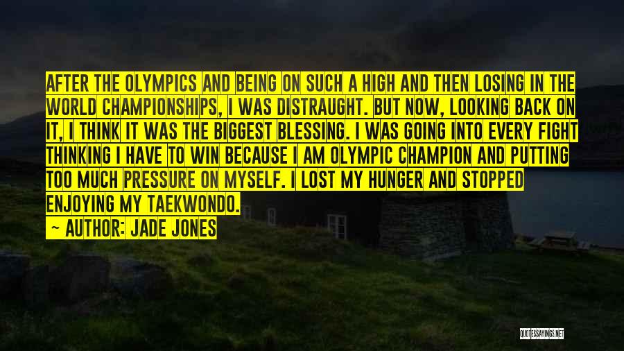 I Have Lost Myself Quotes By Jade Jones