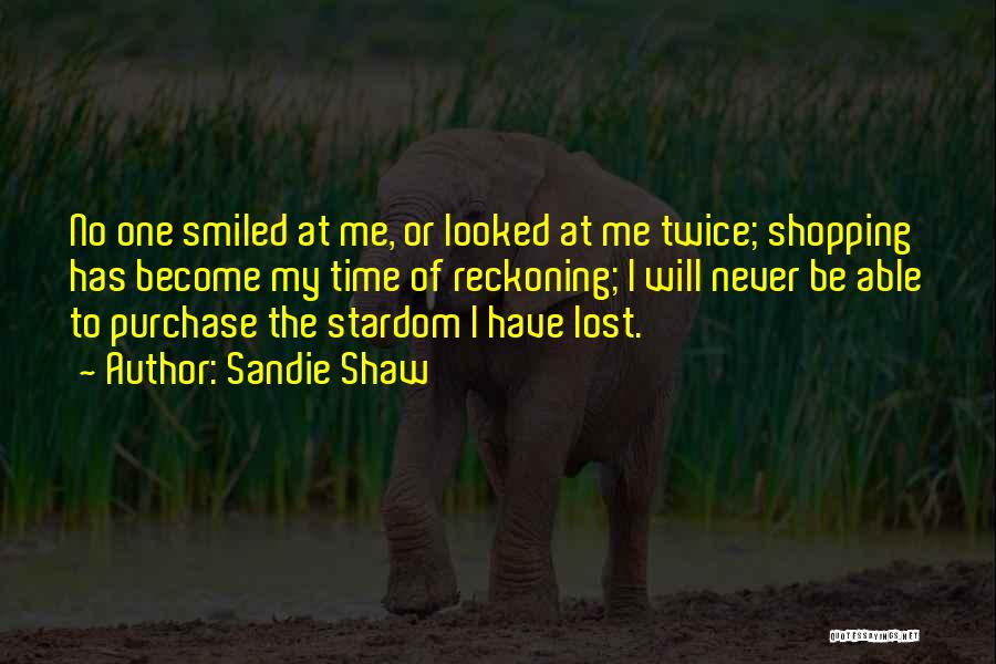 I Have Lost Quotes By Sandie Shaw