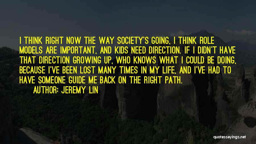 I Have Lost Someone Quotes By Jeremy Lin