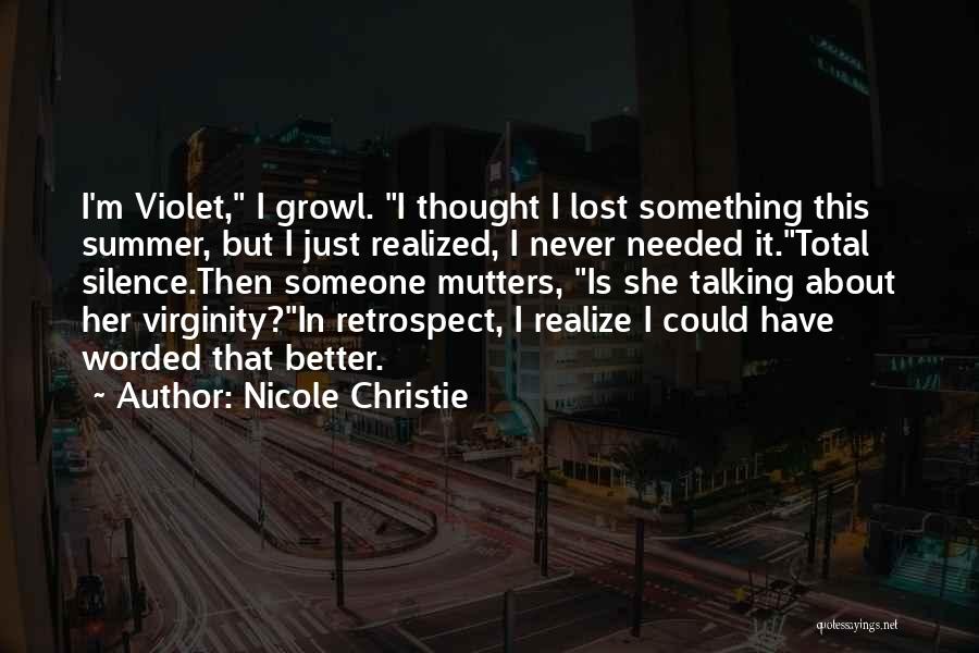 I Have Lost Someone Quotes By Nicole Christie