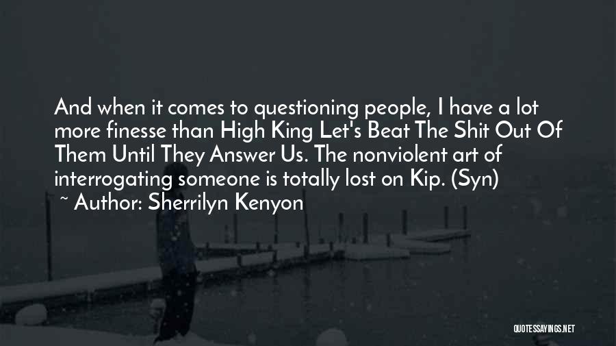 I Have Lost Someone Quotes By Sherrilyn Kenyon