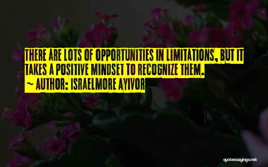 I Have Lots Of Attitude Quotes By Israelmore Ayivor