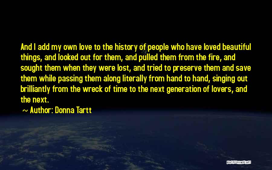 I Have Loved And Lost Quotes By Donna Tartt