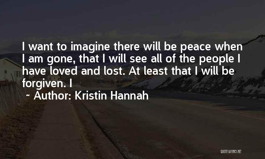 I Have Loved And Lost Quotes By Kristin Hannah