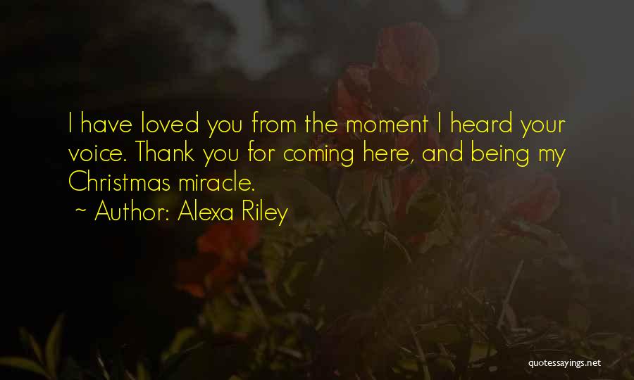 I Have Loved You Quotes By Alexa Riley