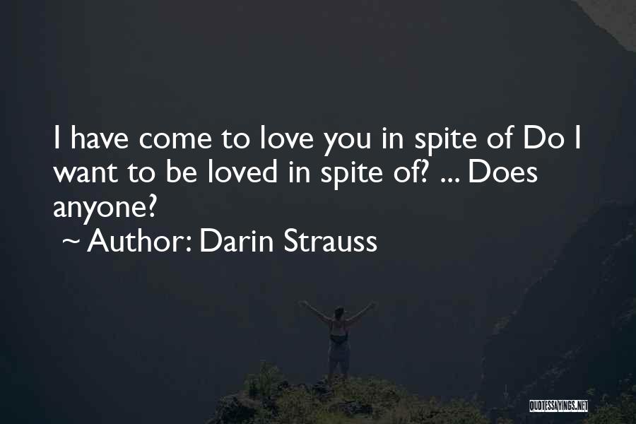 I Have Loved You Quotes By Darin Strauss