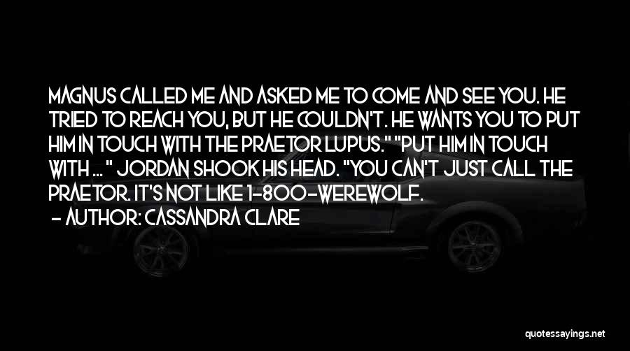 I Have Lupus Quotes By Cassandra Clare