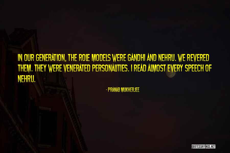 I Have Many Personalities Quotes By Pranab Mukherjee