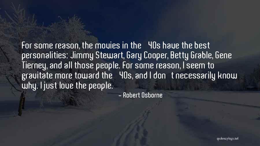 I Have Many Personalities Quotes By Robert Osborne