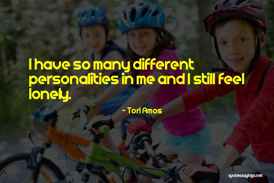 I Have Many Personalities Quotes By Tori Amos