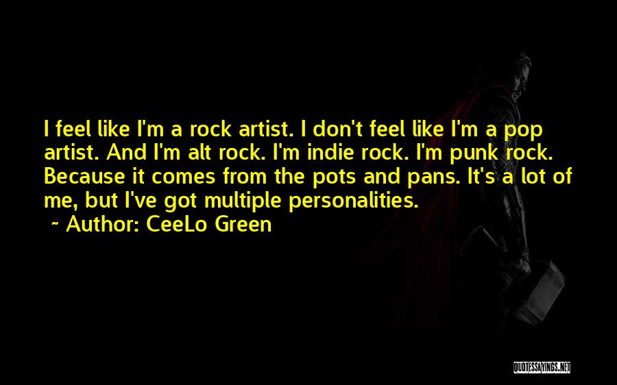 I Have Multiple Personalities Quotes By CeeLo Green