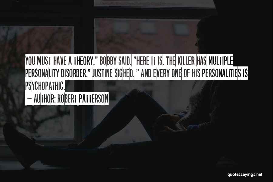 I Have Multiple Personalities Quotes By Robert Patterson