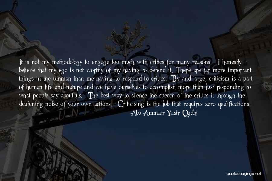 I Have My Own Reasons Quotes By Abu Ammaar Yasir Qadhi I Have My Own Reasons Quotes By Abu Ammaar Yasir Qadhi