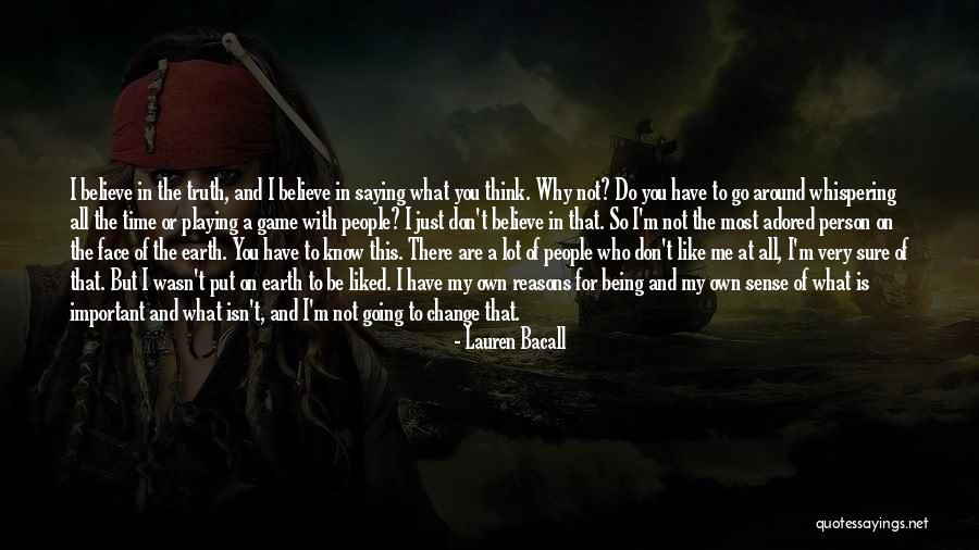 I Have My Own Reasons Quotes By Lauren Bacall I Have My Own Reasons Quotes By Lauren Bacall