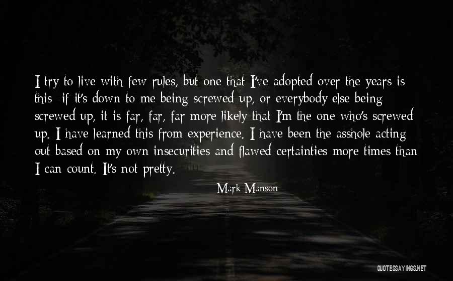I Have My Own Rules Quotes By Mark Manson