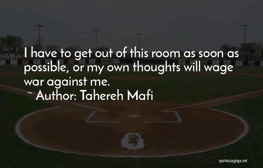 I Have My Own Thoughts Quotes By Tahereh Mafi