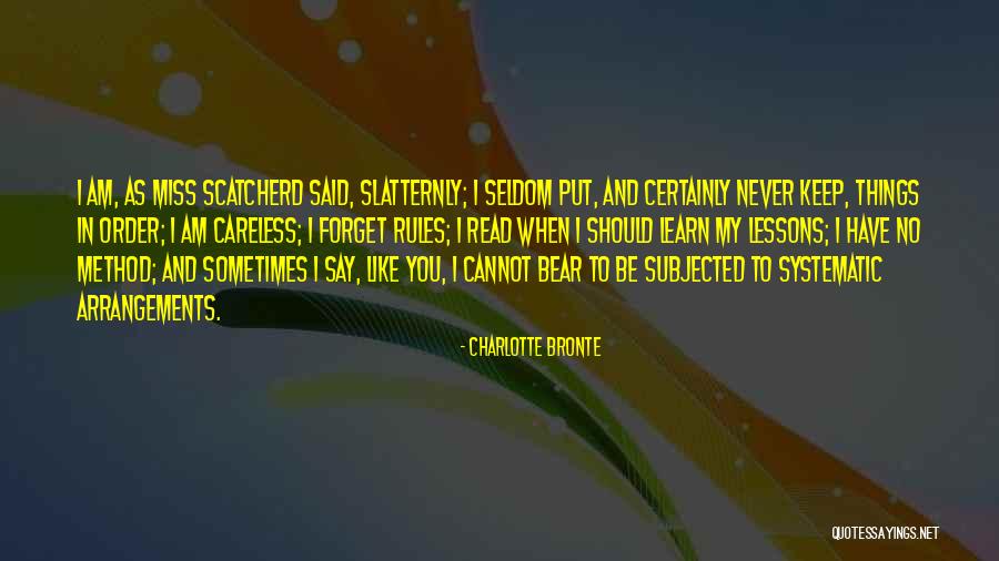 I Have My Rules Quotes By Charlotte Bronte