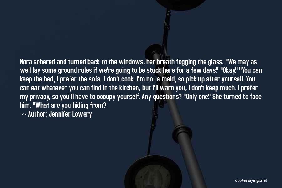 I Have My Rules Quotes By Jennifer Lowery