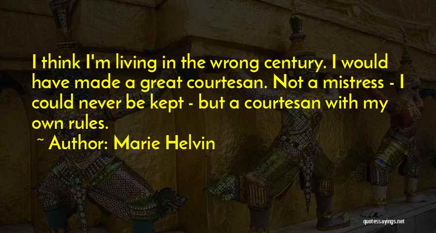 I Have My Rules Quotes By Marie Helvin