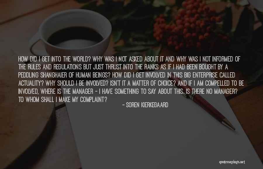 I Have My Rules Quotes By Soren Kierkegaard