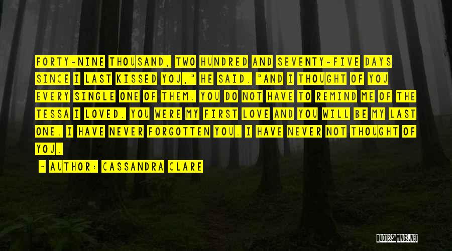 I Have Never Forgotten You Quotes By Cassandra Clare