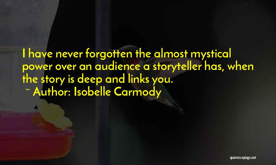 I Have Never Forgotten You Quotes By Isobelle Carmody