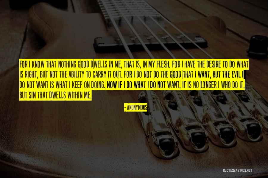 I Have No Desire Quotes By Anonymous I Have No Desire Quotes By Anonymous