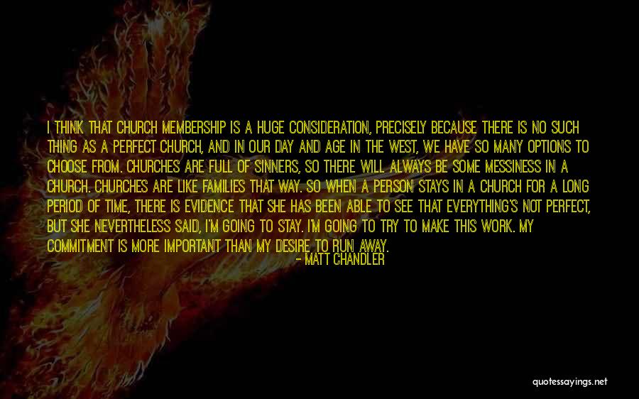 I Have No Desire Quotes By Matt Chandler I Have No Desire Quotes By Matt Chandler