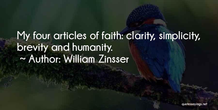 I Have No Faith In Humanity Quotes By William Zinsser