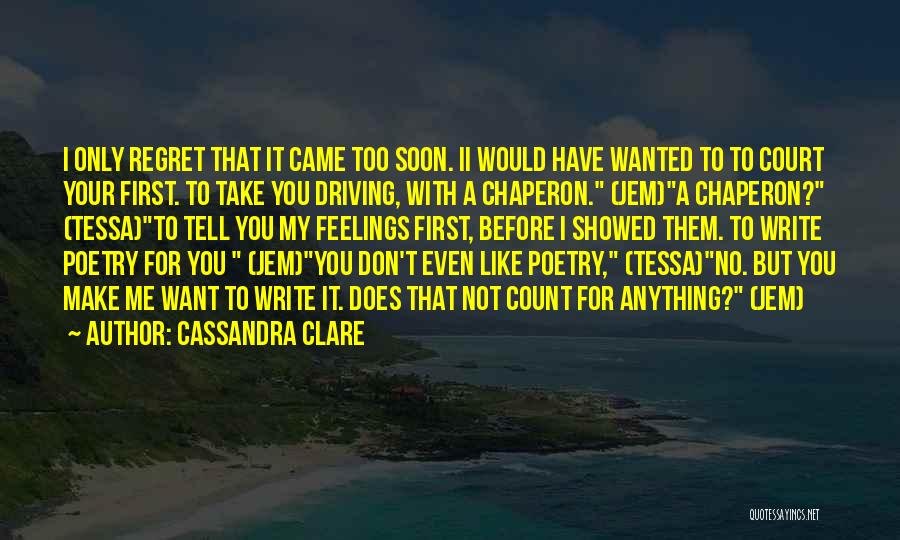I Have No Feelings Quotes By Cassandra Clare