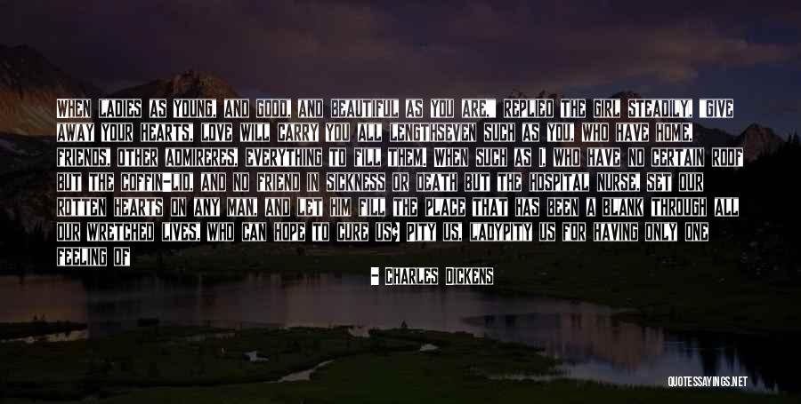 I Have No Hope Left Quotes By Charles Dickens