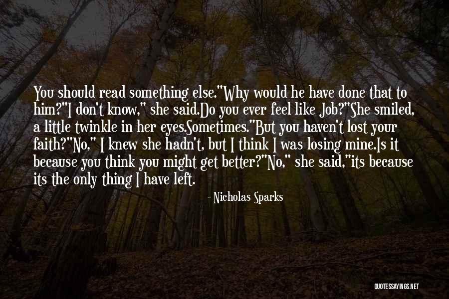 I Have No Hope Left Quotes By Nicholas Sparks