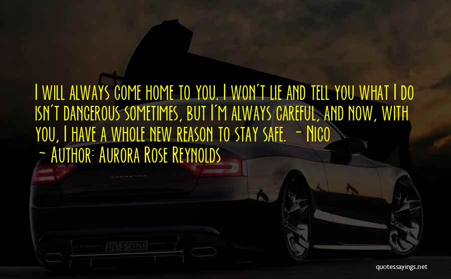 I Have No Reason To Lie Quotes By Aurora Rose Reynolds