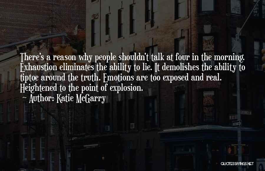 I Have No Reason To Lie Quotes By Katie McGarry